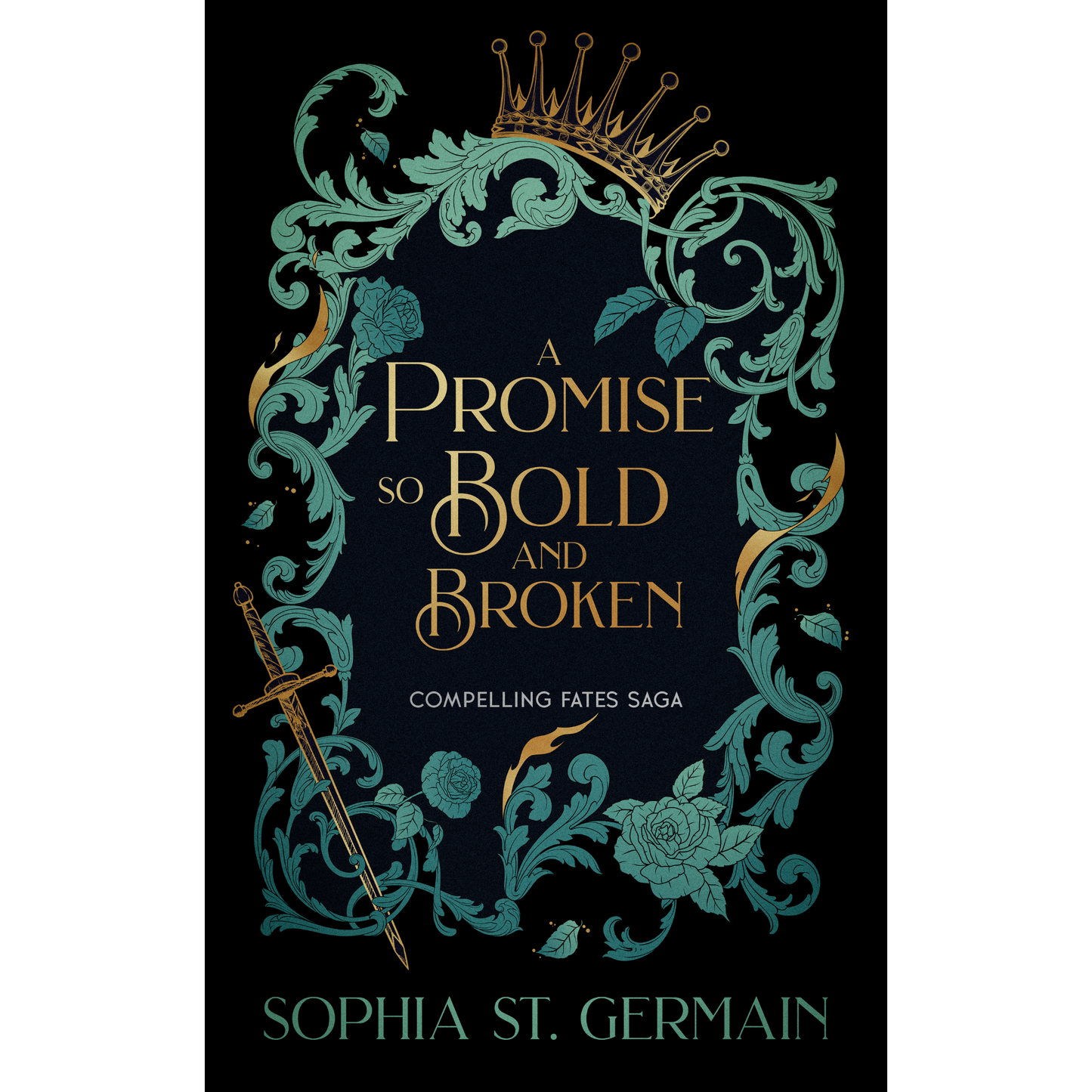 A Promise so Bold and Broken by Sophia St. Germain