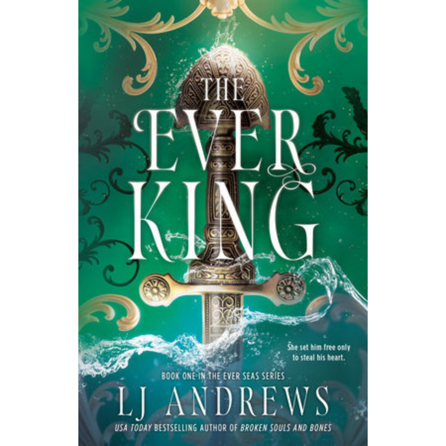 The Ever King by LJ Andrews