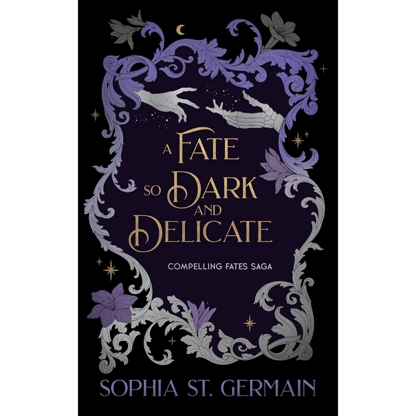 A Fate so Dark and Delicate by Sophia St. Germain