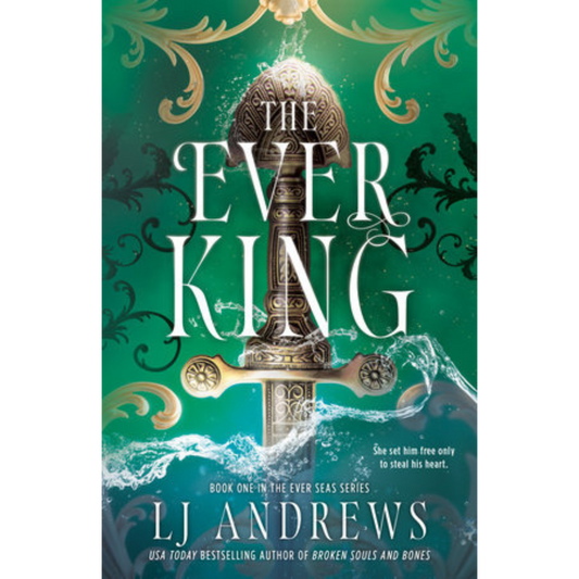 The Ever King by LJ Andrews